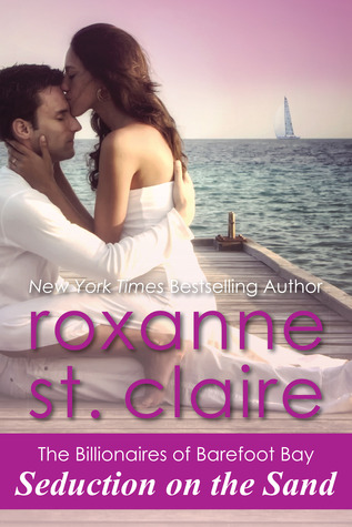 Seduction on the Sand (2014) by Roxanne St. Claire
