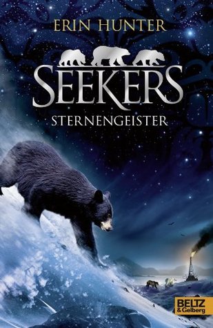 Seekers. Sternengeister: Band 6 (2010) by Erin Hunter