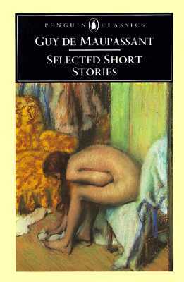 Selected Short Stories (1971) by Guy de Maupassant