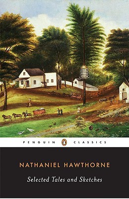 Selected Tales and Sketches (1987) by Nathaniel Hawthorne