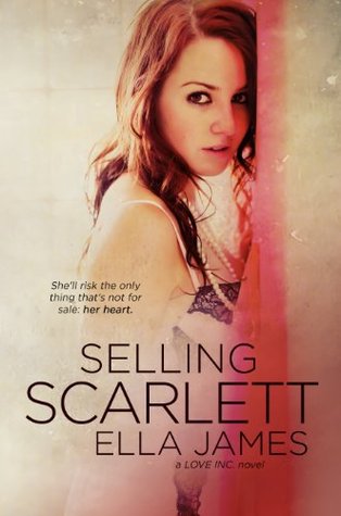 Selling Scarlett (2013) by Ella James