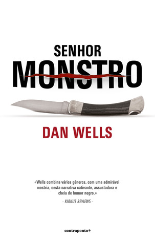 Senhor Monstro (2010) by Dan Wells