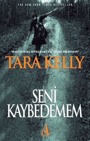 Seni Kaybedemem (2000) by Tara Kelly