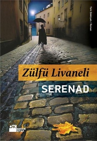 Serenad (2011) by Zülfü Livaneli
