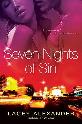 Seven Nights of Sin (2008) by Lacey Alexander