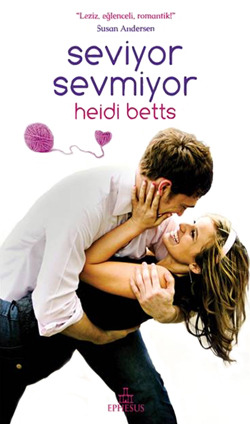 Seviyor Sevmiyor (2000) by Heidi Betts