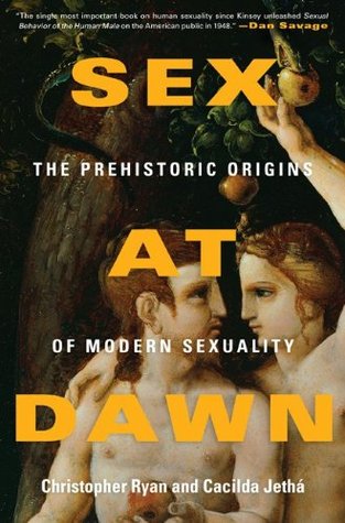 Sex at Dawn: The Prehistoric Origins of Modern Sexuality (2010)