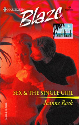 Sex & the Single Girl (2003) by Joanne Rock