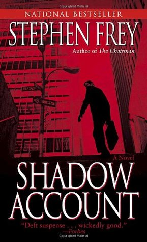 Shadow Account (2005) by Stephen W. Frey