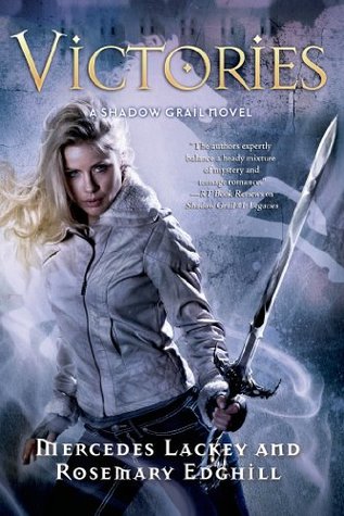 Shadow Grail #4: Victories (2014) by Mercedes Lackey