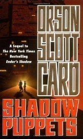 Shadow Puppets (2003) by Orson Scott Card
