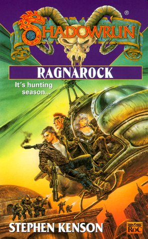 Shadowrun 38: Ragnarock (2000) by Stephen Kenson