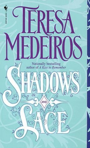 Shadows and Lace (1996) by Teresa Medeiros