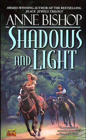 Shadows and Light (2002) by Anne Bishop