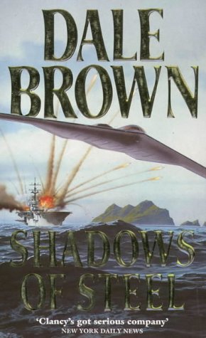 Shadows of Steel (1997) by Dale Brown
