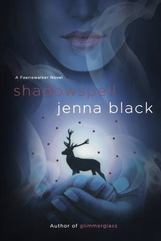 Shadowspell (2011) by Jenna Black