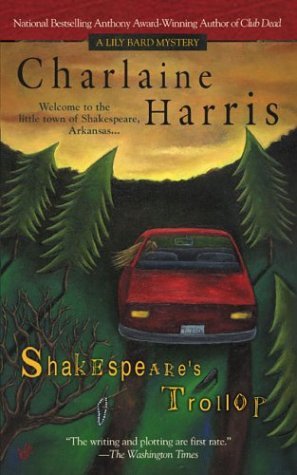 Shakespeare's Trollop (2004) by Charlaine Harris