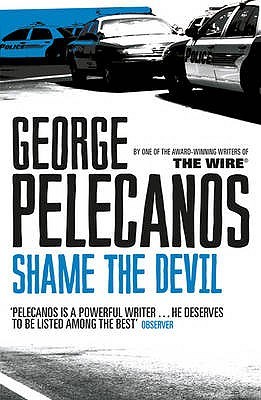Shame the Devil (2015) by George Pelecanos