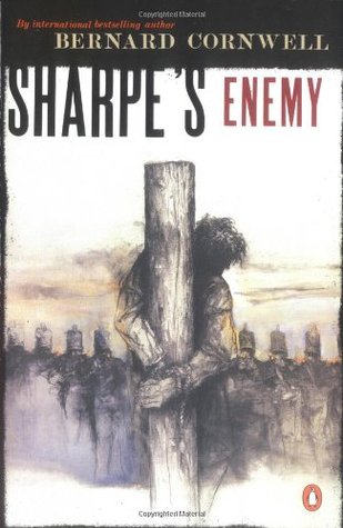Sharpe's Enemy (2001) by Bernard Cornwell