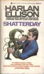 Shatterday (1983) by Harlan Ellison