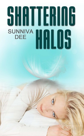 Shattering Halos (2014) by Sunniva Dee