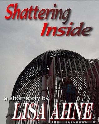 Shattering Inside (2016) by Lisa Ahne