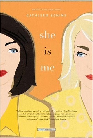 She Is Me (2004) by Cathleen Schine