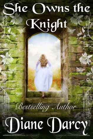 She Owns the Knight (2000) by Diane Darcy