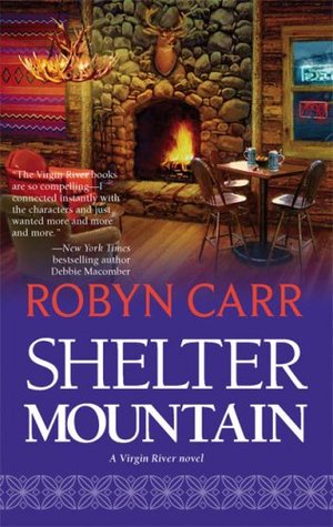 Shelter Mountain (2007) by Robyn Carr