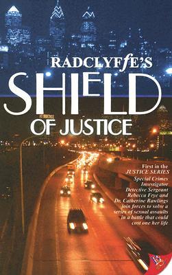 Shield of Justice (2005) by Radclyffe
