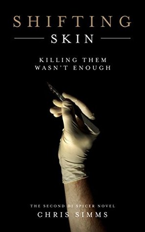 Shifting Skin: Killing them wasn't enough (2014)