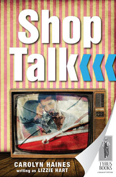 Shop Talk (2011) by Carolyn Haines
