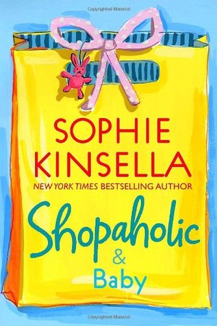 Shopaholic & Baby (2007) by Sophie Kinsella