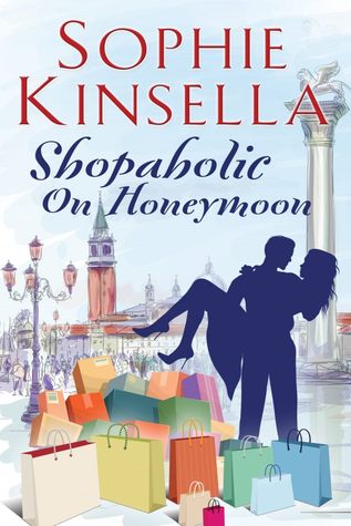 Shopaholic on Honeymoon (2014) by Sophie Kinsella