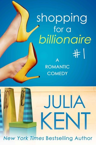 Shopping for a Billionaire (2014) by Julia Kent