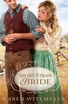 Short-Straw Bride (2012) by Karen Witemeyer