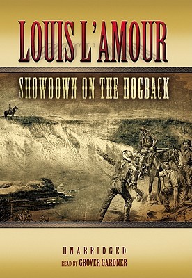 Showdown on the Hogback (2005) by Louis L'Amour