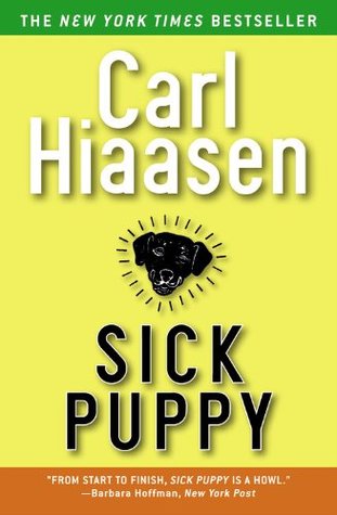 Sick Puppy (2005) by Carl Hiaasen