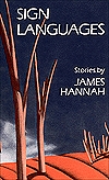 Sign Languages: Stories (1993) by James Hannah