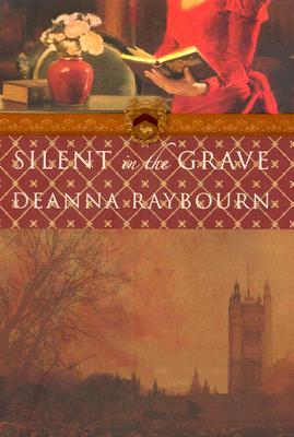 Silent in the Grave (2007) by Deanna Raybourn