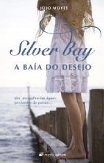 Silver Bay - A Baía do Desejo (2007)