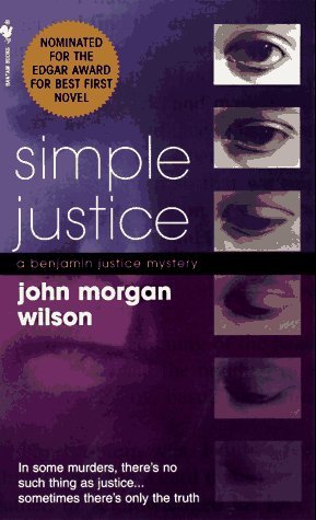 Simple Justice (1997) by John Morgan Wilson
