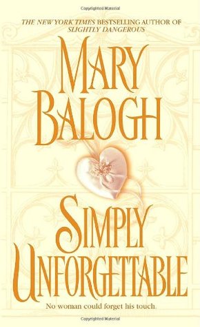 Simply Unforgettable (2006) by Mary Balogh