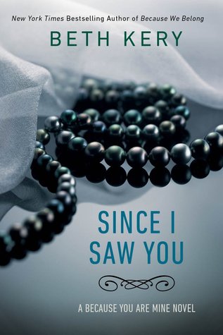 Since I Saw You (2014) by Beth Kery
