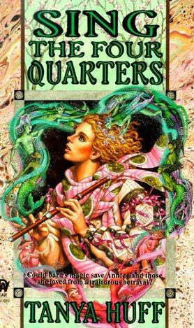 Sing the Four Quarters (1994) by Tanya Huff