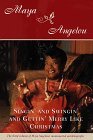 Singin' and Swingin' and Gettin' Merry Like Christmas (1997) by Maya Angelou
