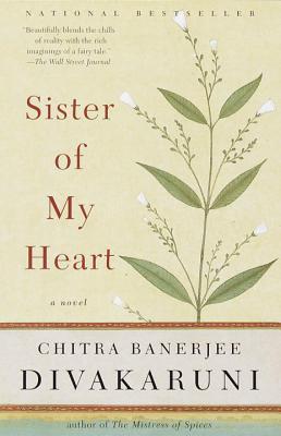 Sister of My Heart (2000) by Chitra Banerjee Divakaruni