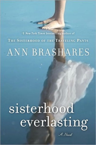 Sisterhood Everlasting (2011) by Ann Brashares