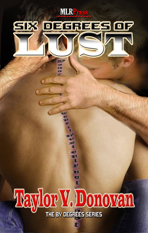 Six Degrees of Lust (2011) by Taylor V. Donovan