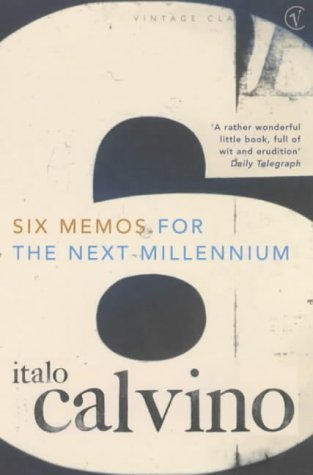 Six Memos For The Next Millennium (1996) by Italo Calvino